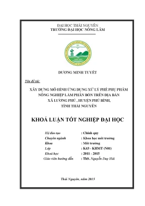 Luận văn thạc sĩ xây dựng mô hình ứng dụng xử lý phế phụ phẩm nông nghiệp làm phân bón trên địa bàn xã lương phú huyện phú bình tỉnh thái nguyên
