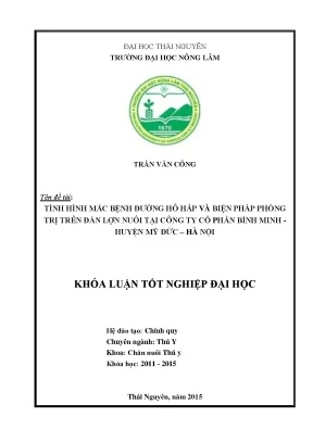 Luận văn thạc sĩ tình hình mắc bệnh đường hô hấp và biện pháp phòng trị trên đàn lợn nuôi tại công ty cp bình minh huyện mỹ đức hà nội