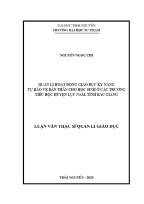 Luận văn thạc sĩ quản lí hoạt động giáo dục kỹ năng tự bảo vệ bản thân cho học sinh ở các trường tiểu học huyện lục nam tỉnh bắc giang