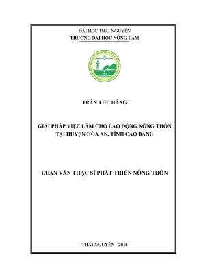 Luận văn thạc sĩ giải pháp việc làm cho lao động nông thôn tại huyện hòa an tỉnh cao bằng