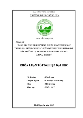 Luận văn đánh giá tình hình sử dụng thuốc bảo vệ thực vật trong quá tình canh tác giống ớt ngọt ảnh hưởng tới môi trường tại trang trại 37 moshav paran arava israel