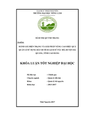Luận văn đánh giá hiện trạng và giải pháp nâng cao hiệu quả quản lí sử dụng đất di tích lịch sử pác bó huyện hà quảng tỉnh cao bằng