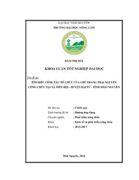 Luận văn tìm hiểu công tác tổ chức của chủ trang trại nguyễn công chức tại xã tiên hội huyện đại từ tỉnh thái nguyên