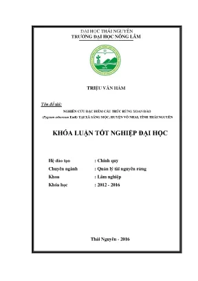 Luận văn thạc sĩ nghiên cứu đặc điểm cấu trúc rừng xoan đào pygeum arboreum endl tại xã sảng mộc huyện võ nhai tỉnh thái nguyên