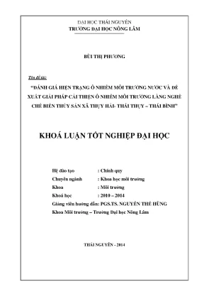 Luận văn thạc sĩ đánh giá hiện trạng ô nhiễm môi trường nước và đề xuất giải pháp cải thiện ô nhiễm môi trường làng nghề chế biến thủy sản xã thụy hải thái thụy thái bình