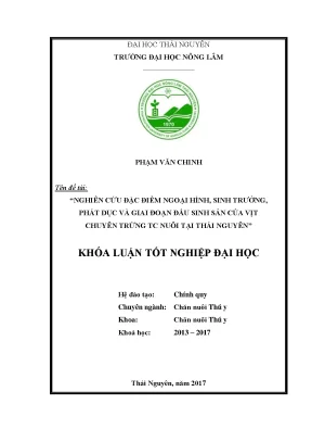 Luận văn nghiên cứu đặc điểm ngoại hình sinh trưởng phát dục và giai đoạn đầu sinh sản của vịt chuyên trứng tc nuôi tại thái nguyên