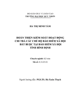 Luận văn thạc sĩ hoàn thiện kiểm soát hoạt động chi trả các chế độ bảo hiểm xã hội bắt buộc tại bảo hiểm xã hội tỉnh bình định