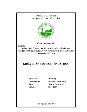 Luận văn đánh giá công tác quản lý nhà nước về đất đai tại thị trấn thất khê huyện tràng định tỉnh lạng sơn giai đoạn 2014 2016