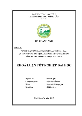 Luận văn thạc sĩ đánh giá công tác cấp đổi giấy chứng nhận quyền sử dụng đất tại xã văn nho huyện bá thước tỉnh thanh hóa giai đoạn 2011 2014