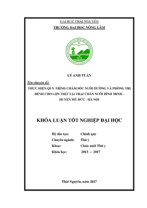 Luận văn thực hiện quy trình chăm sóc nuôi dưỡng và phòng trị bệnh cho lợn thịt nuôi tại trại chăn nuôi bình minh huyện mỹ đức hà nội