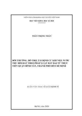 Luận văn thạc sĩ bồi thường hỗ trợ tái định cư khi nhà nước thu hồi đất theo pháp luật đất đai từ thực tiễn quận bình tân thành phố hồ chí minh