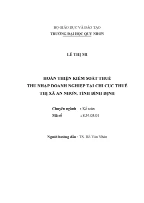 Luận văn thạc sĩ hoàn thiện kiểm soát thuế thu nhập doanh nghiệp tại chi cục thuế thị xã an nhơn tỉnh bình định
