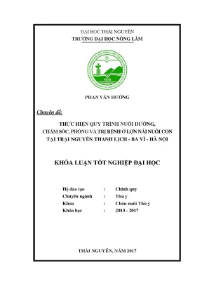 Luận văn thực hiện quy trình nuôi dưỡng chăm sóc phòng và trị bệnh ở lợn nái nuôi con tại trại nguyễn thanh lịch ba vì hà nội