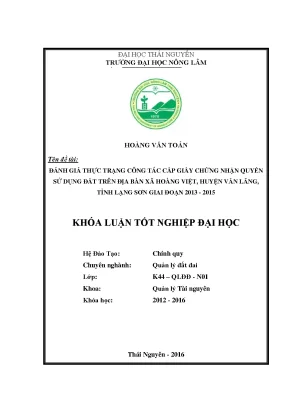 Luận văn thạc sĩ đánh giá thực trạng công tác cấp giấy chứng nhận quyền sử dụng đất trên địa bàn xã hoàng việt huyện văn lãng tỉnh lạng sơn