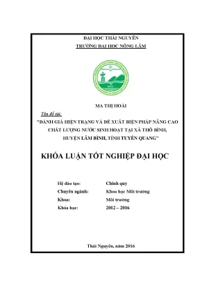 Luận văn thạc sĩ đánh giá hiện trạng và đề xuất biện pháp nâng cao chất lượng nước sinh hoạt tại xã thổ bình huyện lâm bình tỉnh tuyên quang