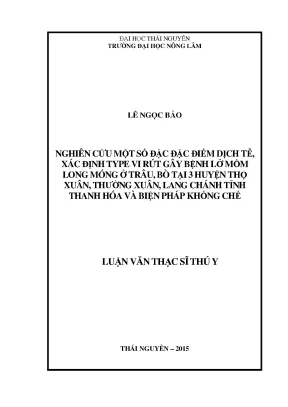 Luận văn thạc sĩ nghiên cứu một số đặc điểm dịch tễ xác định type vi rút gây bệnh lở mồm long móng ở trâu bò tại 3 huyện thọ xuân thường xuân lang chánh tỉnh thanh hóa và biện pháp khống chế