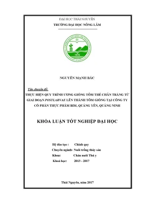Luận văn thực hiện quy trình ương giống tôm thẻ chân trắng từ giai đoạn postlarvae lên thành tôm giống tại công ty cổ phần thực phẩm bim quảng yên