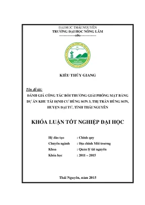 Luận văn thạc sĩ đánh giá công tác bồi thường giải phóng mặt bằng dự án khu tái định cư hùng sơn 3 thị trấn hùng sơn huyện đại từ tỉnh thái nguyên