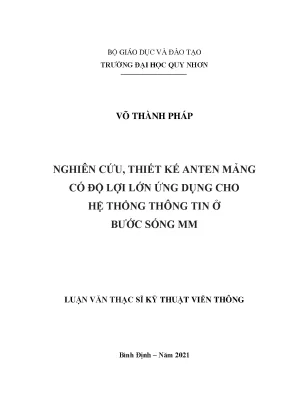 Luận văn thạc sĩ nghiên cứu thiết kế anten mảng có độ lợi lớn ứng dụng cho hệ thống thông tin ở bước sóng milimet