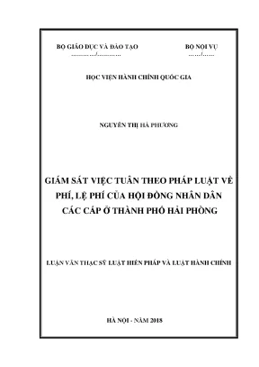 Luận văn thạc sĩ giam sát việc tuân theo pháp luật về phí lệ phí của hội đồng nhân dân các cấp ở thành phố hải phòng
