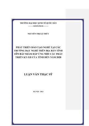 Luận văn phát triển đào tạo nghề tại các trường dạy nghề trên địa bàn tỉnh yên bái nhằm đáp ứng nhu cầu phát triển kt xh của tỉnh đến năm 2020