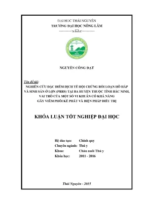 Luận văn thạc sĩ nghiên cứu đặc điểm dịch tễ hội chứng rối loạn hô hấp và sinh sản ở lợn prrs tại ba huyện thuộc tỉnh bắc ninh vai trò của một số vi khuẩn có khả năng gây viêm phổi kế phát và biện pháp điều trị
