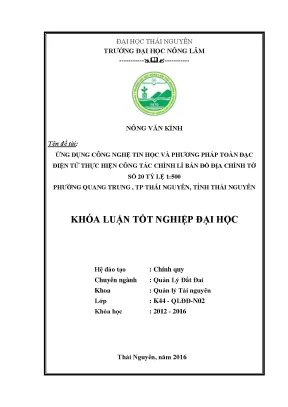 Luận văn thạc sĩ ứng dụng công nghệ tin học và phương pháp toàn đạc điện tử thực hiện công tác chỉnh lý bản đồ địa chính tờ số 20 tỷ lệ 1 500 phường quang trung
