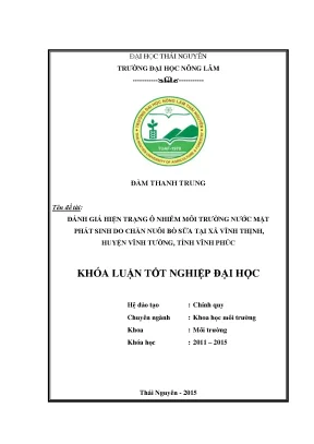 Luận văn thạc sĩ đánh giá hiện trạng ô nhiễm môi trường nước mặt phát sinh do chăn nuôi bò sữa tại xã vĩnh thịnh huyện vĩnh tường tỉnh vĩnh phúc