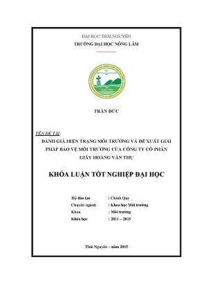 Luận văn thạc sĩ đánh giá hiện trạng môi trường và đề xuất giải pháp bảo vệ môi trường của công ty cổ phần giấy hoàng văn thụ