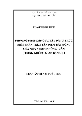 Luận văn thạc sĩ phương pháp lặp giải bất đẳng thức biến phân trên tập điểm bất động của nửa nhóm không giãn trong không gian banach