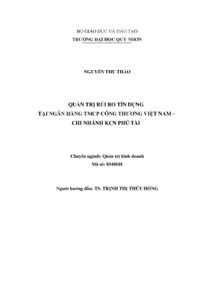 Luận văn thạc sĩ quản trị rủi ro tín dụng tại ngân hàng tmcp công thương việt nam chi nhánh kcn phú tài
