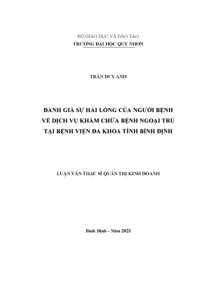 Luận văn thạc sĩ đánh giá sự hài lòng của người bệnh về dịch vụ khám chữa bệnh ngoại trú tại bệnh viện đa khoa tỉnh bình định