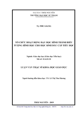 Luận văn thạc sĩ tổ chức hoạt động dạy học hình thành biểu tưởng hình học cho học sinh đầu cấp tiểu học