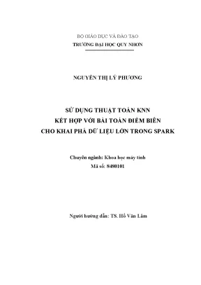 Luận văn thạc sĩ sử dụng thuật toán knn kết hợp với bài toán điểm biên cho khai phá dữ liệu lớn trong spark