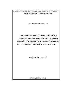 Luận văn thạc sĩ vai trò của nhân viên công tác xã hội trong hỗ trợ học sinh sử dụng facebook nghiên cứu trường hợp tại trường trung học cơ sở chu văn an tỉnh thái nguyên