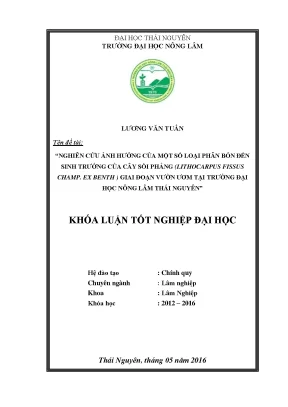 Luận văn thạc sĩ nghiên cứu ảnh hưởng của một số loại phân bón đến sinh trưởng của cây sồi phảng lithocarpus fissus champ ex benth giai đoạn vườn ươm