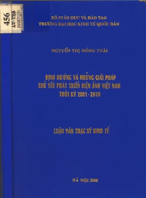 Luận văn định hướng và những giải pháp chủ yếu phát triển điện ảnh việt nam thời kỳ 2001 2010