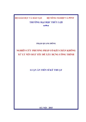 Luận văn thạc sĩ nghiên cứu phương pháp cố kết chân không xử lý nền đất yếu để xây dựng công trình