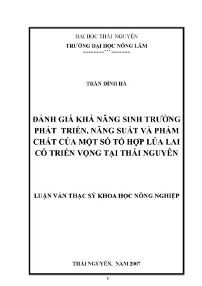 Luận văn thạc sĩ đánh giá khả năng sinh trưởng phát triển năng suất và chất lượng của một số tổ hợp lúa lai có triển vọng tại thái nguyên