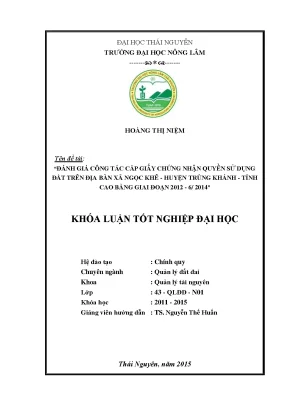Luận văn thạc sĩ đánh giá công tác cấp giấy chứng nhận quyền sử dụng đất trên địa bàn xã ngọc khê huyện trùng khánh tỉnh cao bằng giai đoạn 2012 6 2014