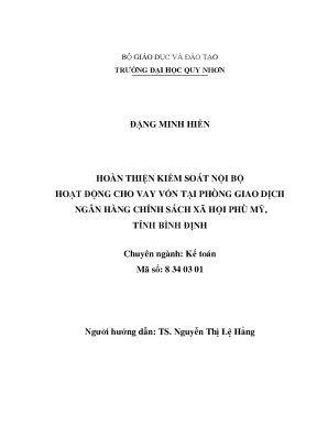 Luận văn thạc sĩ hoàn thiện kiểm soát nội bộ hoạt động cho vay vốn tại phòng giao dịch ngân hàng chính sách xã hội phù mỹ tỉnh bình định