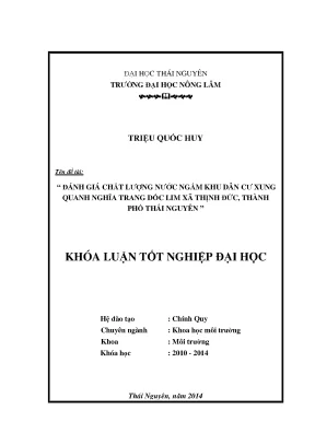 Luận văn thạc sĩ đánh giá chất lượng nước ngầm khu dân cư xung quanh nghĩa trang dốc lim xã thịnh đức thành phố thái nguyên