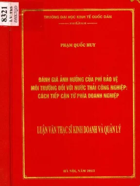 Luận văn đánh giá ảnh hưởng của phí bảo vệ môi trường đối với nước thải công nghiệp cách tiếp cận từ phía doanh nghiệp
