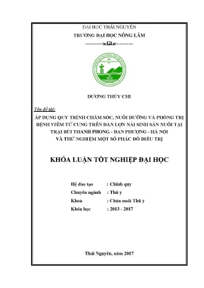 Luận văn áp dụng quy trình chăm sóc nuôi dưỡng và phòng trị bệnh viêm tử cung trên đàn lợn nái sinh sản nuôi tại trại bùi thanh phong đan phượng