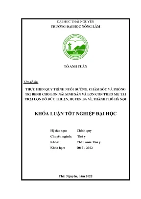 Luận văn thạc sĩ thực hiện quy trình nuôi dưỡng chăm sóc và phòng trị bệnh cho lợn nái sinh sản và lợn con theo mẹ tại trại lợn đỗ đức thuận huyện ba vì thành phố hà nội
