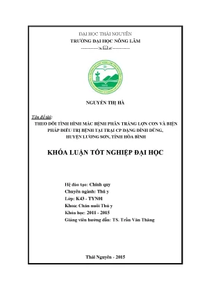 Luận văn thạc sĩ theo dõi tình hình mắc bệnh phân trắng lợn con và biện pháp điều trị bệnh tại trại cp đặng đình dũng huyện lương sơn tỉnh hòa bình