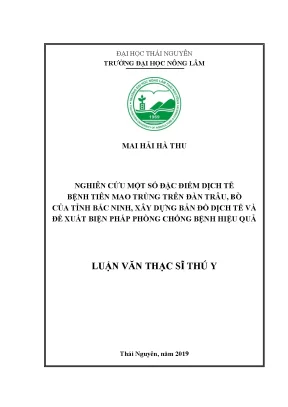 Luận văn thạc sĩ nghiên cứu một số đặc điểm dịch tễ bệnh tiên mao trùng trên đàn trâu bò của tỉnh bắc ninh xây dựng bản đồ dịch tễ và đề xuất biện pháp phòng chống bệnh hiệu quả