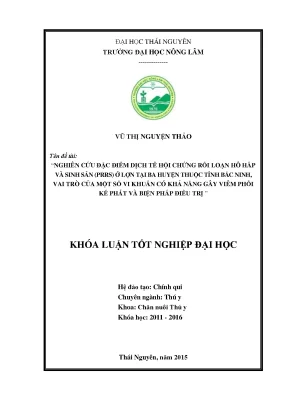 Luận văn thạc sĩ nghiên cứu đặc điểm dịch tễ hội chứng rối loạn hô hấp và sinh sản prrs ở lợn tại ba huyện thuộc tỉnh bắc ninh vai trò của một số vi khuẩn có khả năng gây viêm phổi
