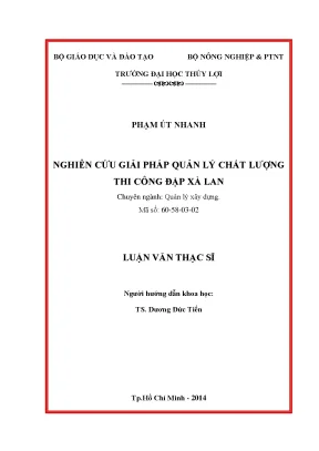 Luận văn thạc sĩ nghiên cứu giải pháp quản lý chất lượng thi công đập xà lan