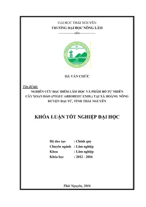 Luận văn thạc sĩ nghiên cứu đặc điểm lâm học và phân bố tự nhiên cây xoan đào pygeum arboreum endl tại xã hoàng nông huyện đại từ tỉnh thái nguyên